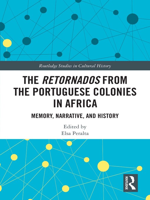 Title details for The Retornados from the Portuguese Colonies in Africa by Elsa Peralta - Wait list